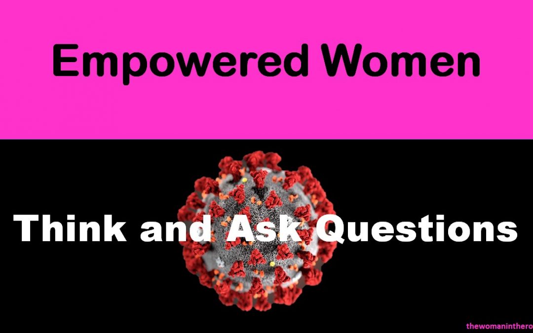 Empowered Women Think and Ask Questions About Coronavirus Spread